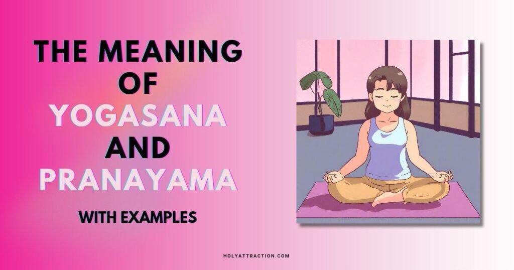 Yogasana and Pranayama