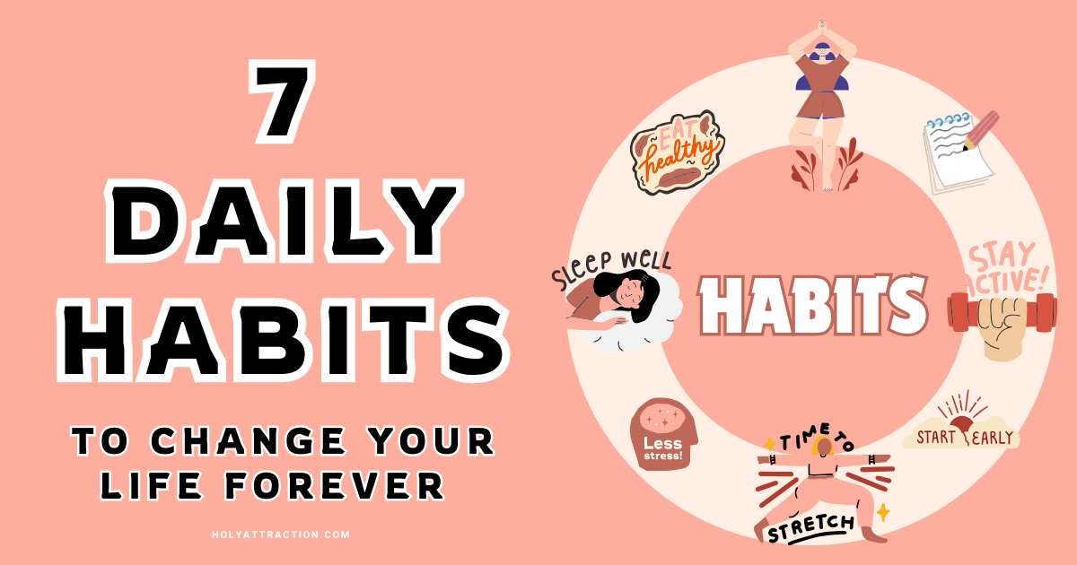 7 daily habits